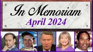 In Memoriam April 2024: Famous Faces We Lost in April 2024