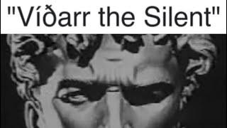 “Víðarr the Silent”