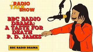 A Taste for Death - P. D. James - BBC RADIO DRAMA