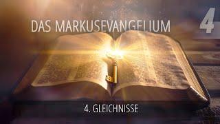 4 - Gleichnisse | Das Markusevangelium