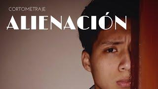 Alienación — Cortometraje