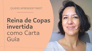 Reina de Copas invertida como Carta Guía en el Tarot