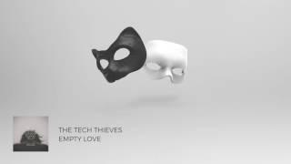 The Tech Thieves - Empty Love