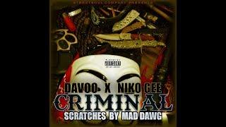 DAVOO x NIKO GEE aka BIG GEEZY - CRIMINAL (prod. by HI JOP BEATZ) Streetsoul Radio Vol. 1