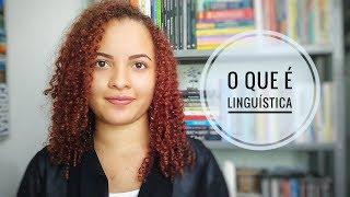 O que é Linguística - Introdução | LeveLetras