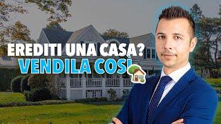 Come Vendere Efficacemente una casa ereditata