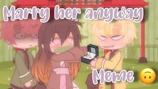Marry her anyway meme // Kny // Nezuko x Zenitsu 