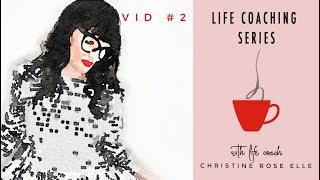 VIDEO 2 SELF-GUIDED LIFE COACHING SERIES: setting goals with Christine Rose Elle