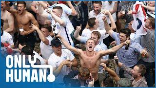 Football Hooligans And Proud | Only Human