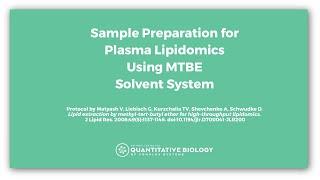 Sample Preparation for Plasma Lipidomics Using MTBE Solvent System