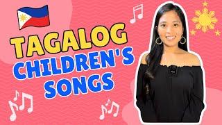 Tagalog Children's Songs & Tagalog Nursery Rhymes | Learn Filipino Language | Tagalog for Kids