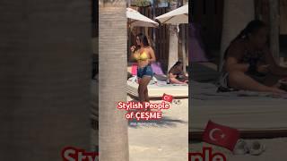 Beautiful People of ÇEŞME | İZMİR Türkiye 