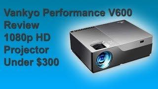 Vankyo Performance V600 Review | Best 1080p HD Projector Under $250