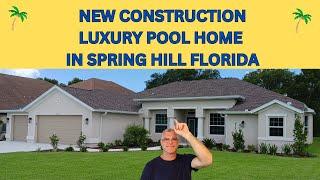 New Construction Pool Home Tour in Spring Hill FL with Real Estate Agent