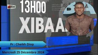 TFM LIVE : Xibaar Yi 13H - 25 Décembre 2024 - Pr : Cheikh Diop