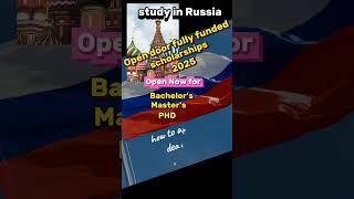 Scholarship in Russia Fullyfunded| Admissions Open 2025#studyabroad #studyinrussia