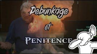 Preuve du déluge de Noé ! Débunkage et Pénitence #12