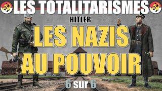 Les totalitarismes - 06 Les nazis au pouvoir