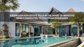 Newly Completed 4BR Villa in the Heart of Bangtao - Pulse Real Estate