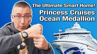 The World's Biggest Smart Home: Princess Cruises Ocean Medallion and the tech behind it!