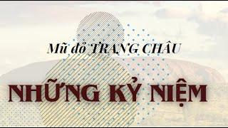 Mũ đỏ Trang Châu - Những kỷ niệm