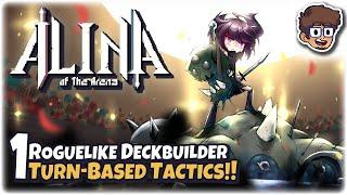 ROGUELIKE DECKBUILDER TURN-BASED TACTICS!! | Let's Play Alina of the Arena | Part 1