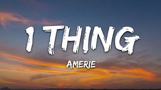 Amerie - 1 Thing (Lyrics)