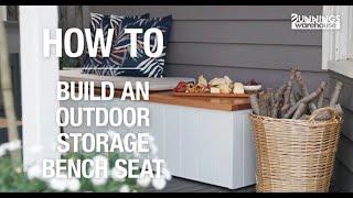 How to build an outdoor storage bench seat - Bunnings Warehouse