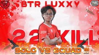 CLASSIC SOLO VS SQUAD??? GAK USAH DI RAGUKAN LAGI SKILL BTR LUXXY DI SOLO VS SQUAD!!! GG PARAH!!