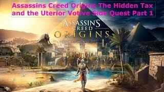 Assassins Creed Origins Game Play Hidden Tax and the Uterior Votive Side Quest