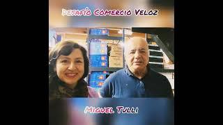 Desafío Comercio Veloz con Miguel Tulli