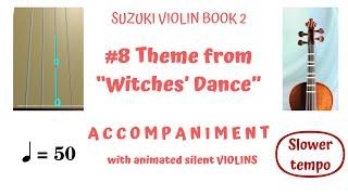 WITCHES' DANCE  Suzuki Book 2-8. RELAX.SLOWER.𝓑𝓡𝓐𝓥𝓞.Anim. Silent VIOLINs w/ Accomp.TAB ⏬