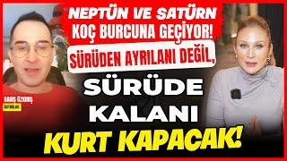 Neptün ve Satürn Koç Burcuna Geçiyor! Sürüden Ayrılanı Değil, Sürüde Kalanı Kurt Kapacak!