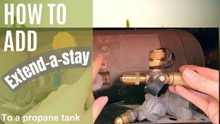 Extend-a-stay RV Propane Tank Installation |  Add propane to your existing tank