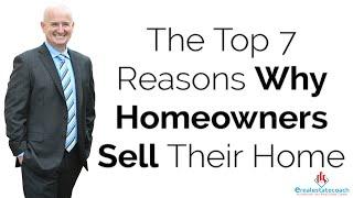 The Top 7 Reasons Why Homeowners Sell Their Home