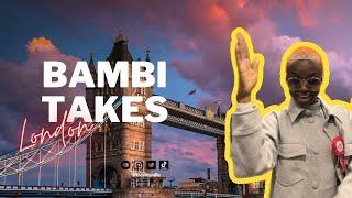 BAMBII TAKES LONDON