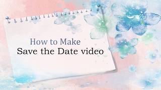 How to Make a Save the Date Video