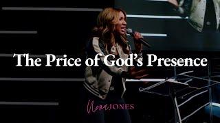 The Price of God’s Presence // Nona Jones