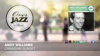 Andy Williams - Canadian Sunset (1956)