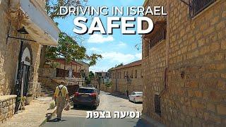 SAFED • Driving in the capital of the Upper Galilee • ISRAEL 2021