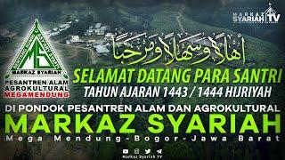 SELAMAT DATANG SANTRI BARU DI PONDOK PESANTREN ALAM DAN AGROKULTURAL MARKAZ SYARIAH