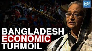 Bangladesh Economic Turmoil | Dawn News English