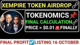 XEMPIRE TOKEN AIRDROPFINAL CALCULATION️FINAL PROFIT0.01$ PRICE #blum #cats #major