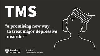 Depression Treatment: Transcranial Magnetic Stimulation (TMS) | Stanford