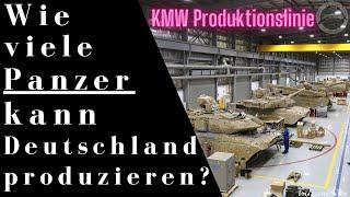 Wie viele Kampfpanzer kann Deutschland produzieren ??? - KMW hat sich geäußert