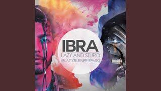 Lazy and Stupid (Blackburner Remix)