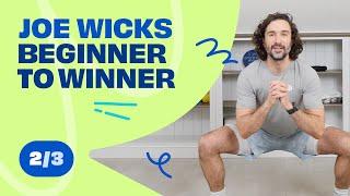 BEGINNER TO WINNER Workout 2 | Joe Wicks Workouts