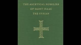 ASCETICAL HOMILIES OF SAINT ISAAC THE SYRIAN (Homilies 1 - 10)