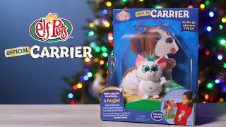 Elf Pets Official Carrier | The Elf on the Shelf | Toys for kids