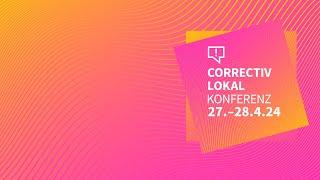 CORRECTIV.Lokal Konferenz 2024 – Auftakt am Samstag (27.04.)